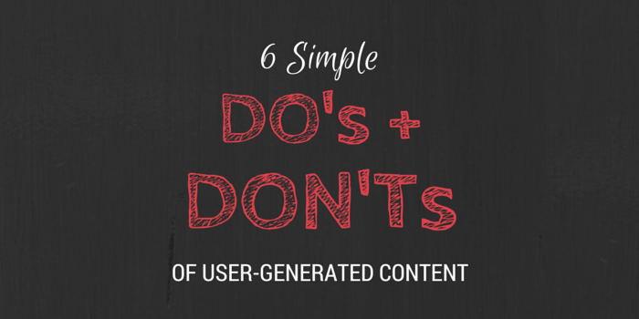 6 Simple Do's and Don'ts of User-Generated Content by Tradable Bits