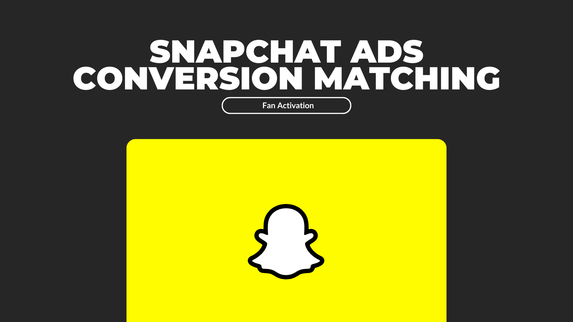 Snapchat Ads Conversion Matching